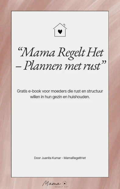 GRATIS e-book – Meer rust en overzicht in je gezin